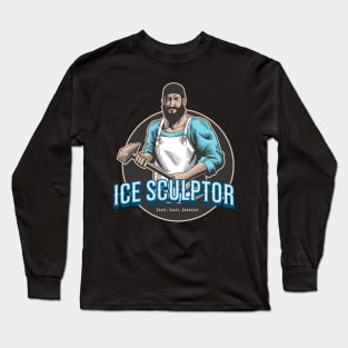 Shave, Shape, Showcase | Ice Sculptor Long Sleeve T-Shirt